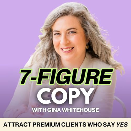 7-Figure Copy | Conversion Copywriting, Messaging Strategy, Website & Sales Page Copy for Online Business Owners by Gina Whitehouse | Conversion Copywriter + Messaging Strategist