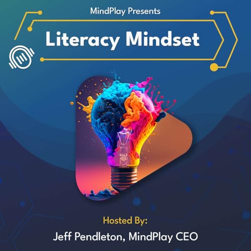 Literacy Mindset by Jeff Pendleton