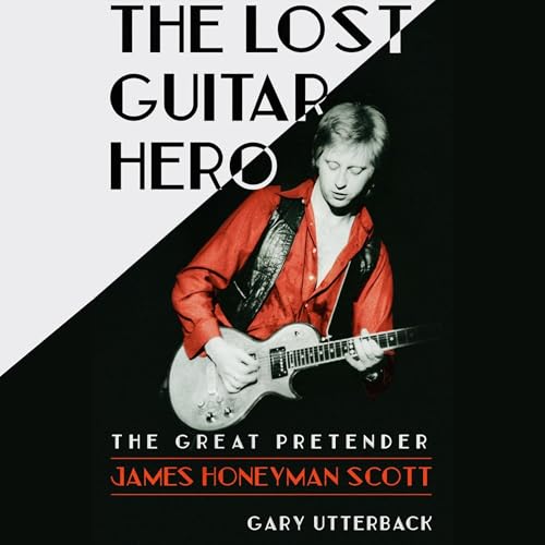 The Lost Guitar Hero by Gary Utterback