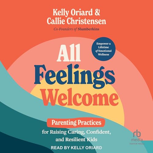 All Feelings Welcome by Callie Christensen