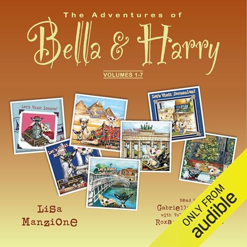 The Adventures of Bella & Harry, Volumes 1–7
