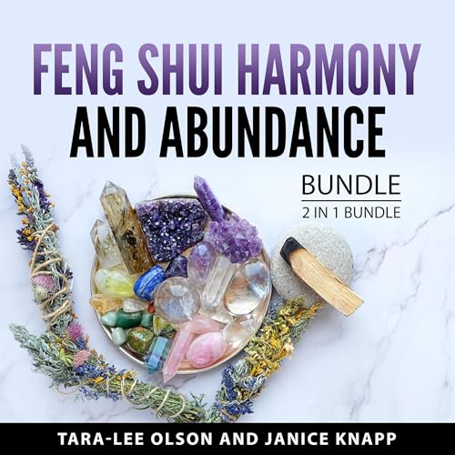 Feng Shui Harmony and Abundance Bundle, 2 in 1 Bundle by Tara-Lee Olson