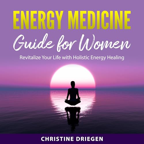 Energy Medicine Guide for Women