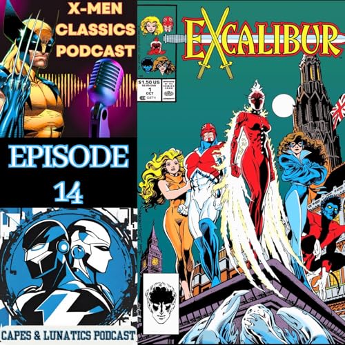 X-Men Classics Ep #14: Excalibur #1-#3 by Unknown