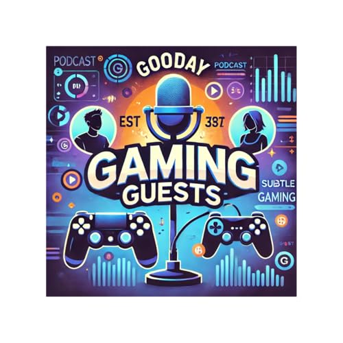 Gooday Gaming Guests by FFF Gaming Emporium