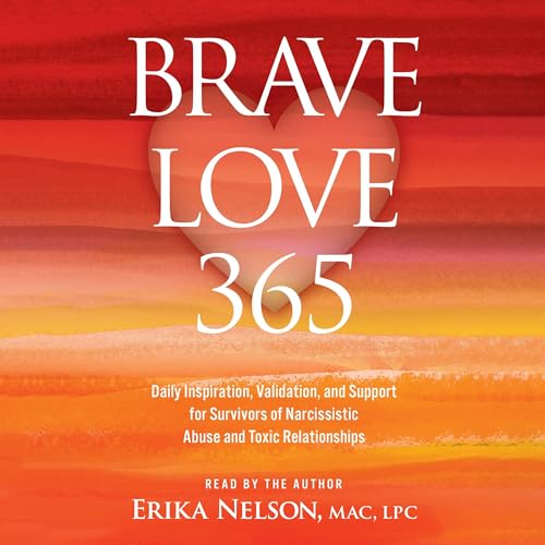 Brave Love 365 by Erika Nelson