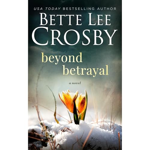 Beyond Betrayal by Bette Lee Crosby