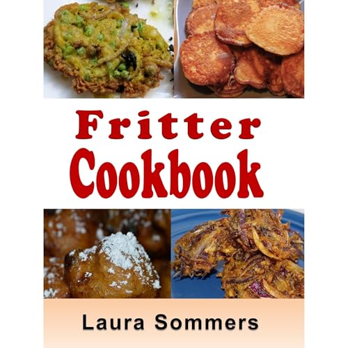 Fritter Cookbook by Laura Sommers