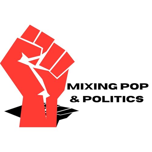 Mixing Pop & Politics by Daniel Decker