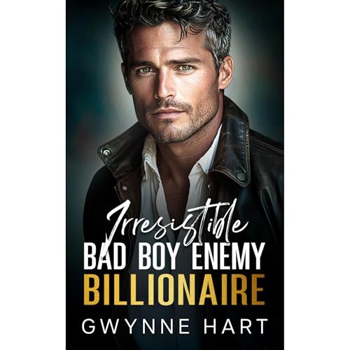 Irresistible Bad Boy Enemy Billionaire