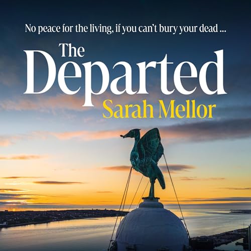 The Departed by Sarah Mellor