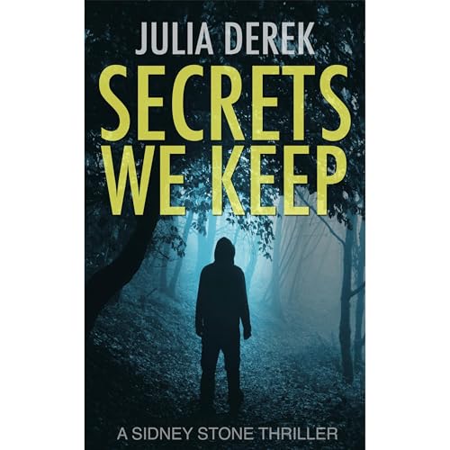 Secrets We Keep by Julia Derek