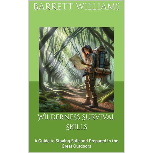 Wilderness Survival Skills by Barrett Williams