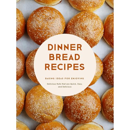 Dinner Bread Recipes by BookSumo Press