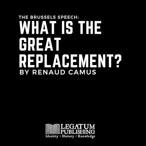 The Brussels Speech by Renaud Camus