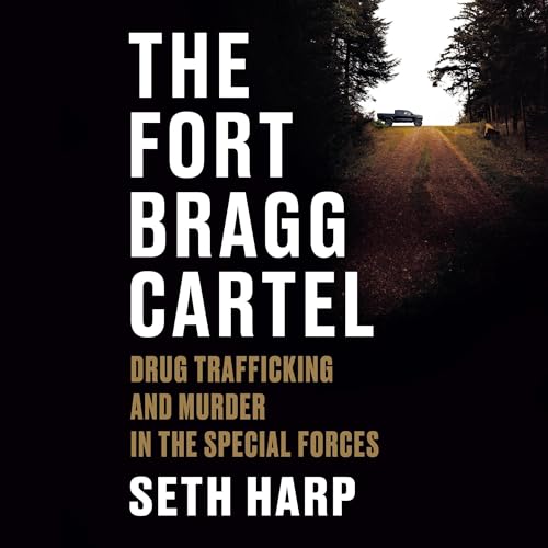 The Fort Bragg Cartel