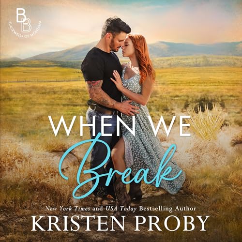 When We Break by Kristen Proby