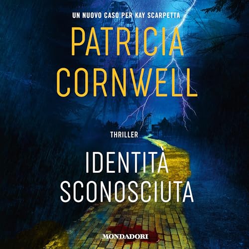 Identità sconosciuta by Patricia Cornwell
