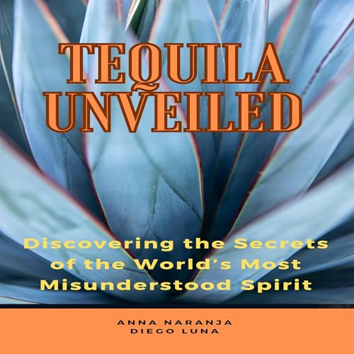 Tequila Unveiled by Diego Luna
