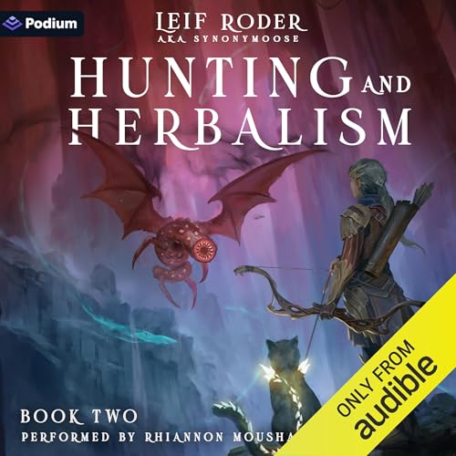 Hunting and Herbalism 2: A Druid LitRPG by Leif Roder