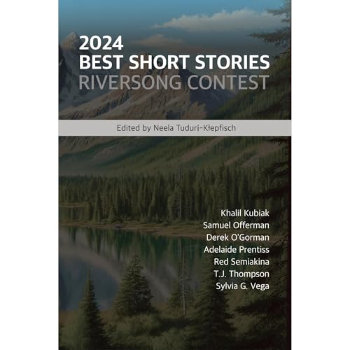 2024 Best Short Stories: Riversong Contest
