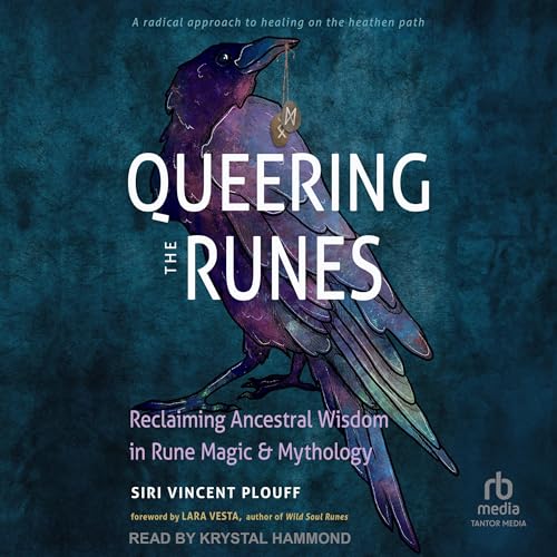 Queering the Runes by Siri Vincent Plouff