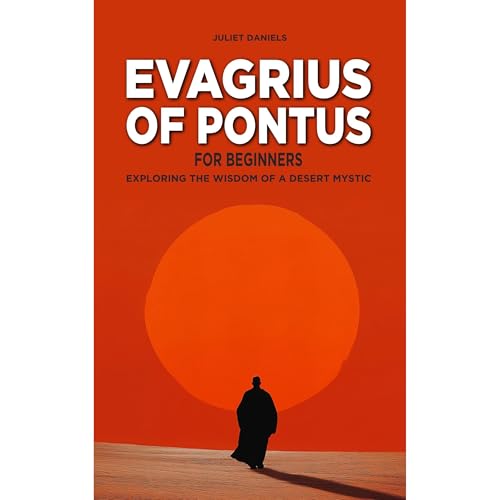 Evagrius of Pontus for Beginners