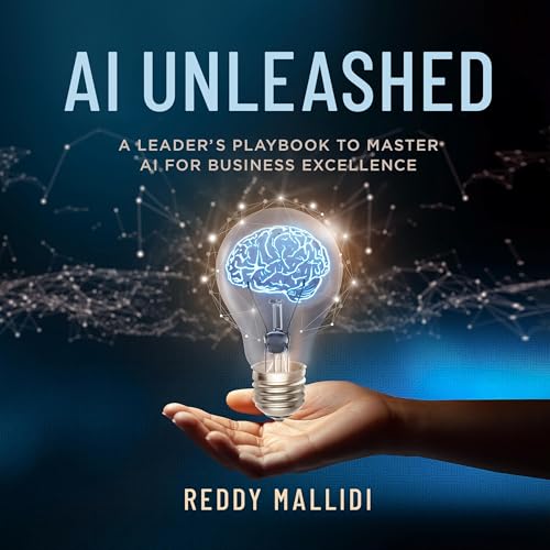 AI Unleashed by Reddy Mallidi
