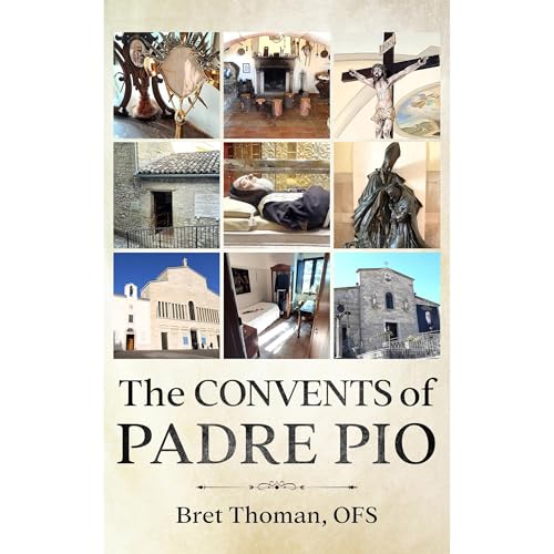 The Convents of Padre Pio