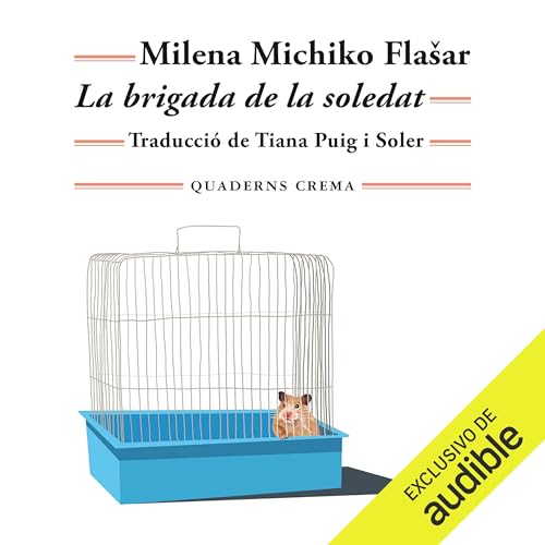 La brigada de la soledat by Milena Michiko