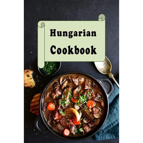 Hungarian Cookbook by Laura Sommers