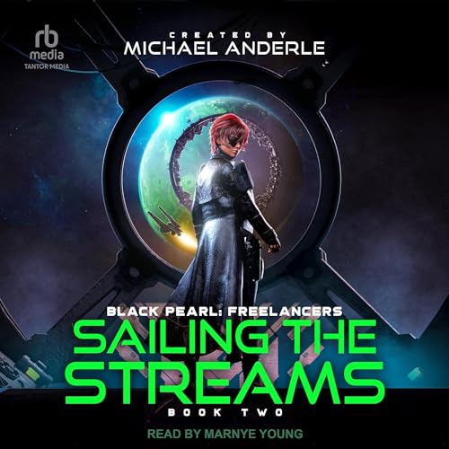 Sailing the Streams by Michael Anderle