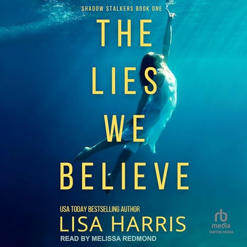 The Lies We Believe