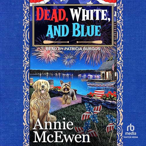 Dead, White, and Blue by Annie McEwen