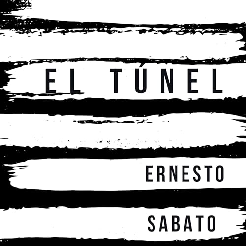 El t&uacute;nel by Ernesto Sabato