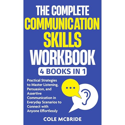 The Complete Communication Skills Workbook