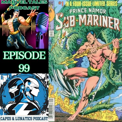 Marvel Tales Ep #99: Prince Namor - The Sub-Mariner by Unknown