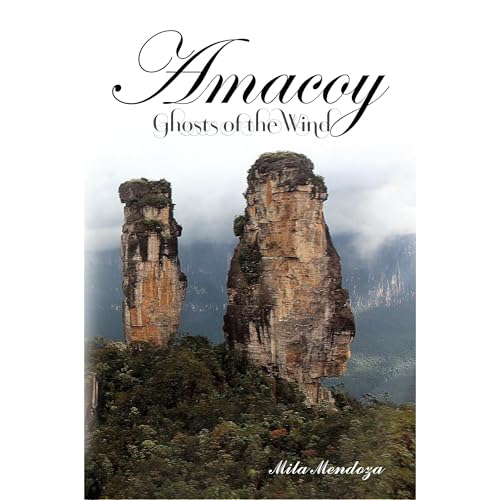 Amacoy, Ghosts of the Wind by Mila Mendoza