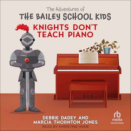 Knights Don't Teach Piano