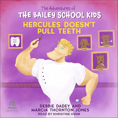 Hercules Doesn't Pull Teeth by Debbie Dadey