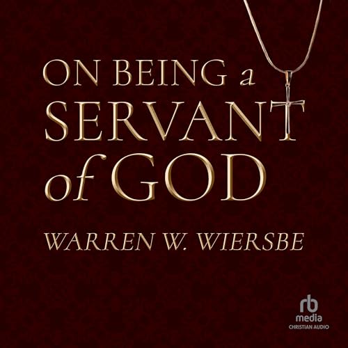 On Being a Servant of God
