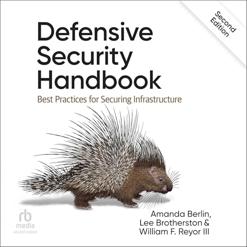 Defensive Security Handbook (2nd Edition) by William F. Reyor III