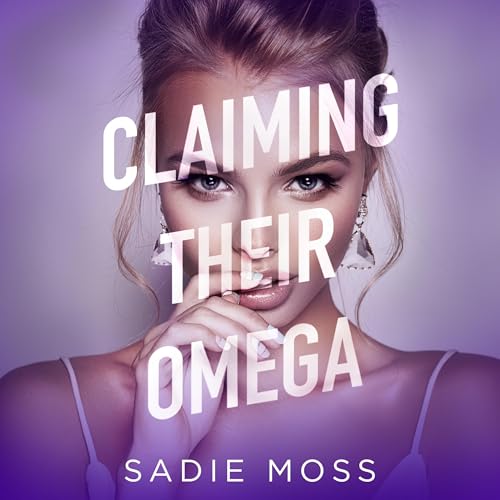 Claiming Their Omega