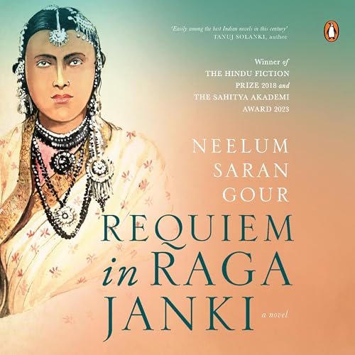 Requiem in Raga Janki by Neelum Saran Gour