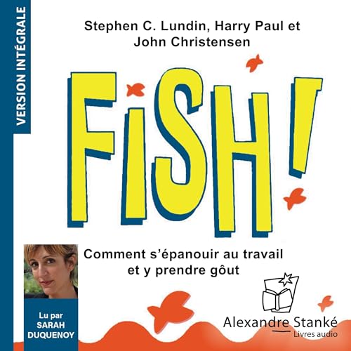 Fish ! (French Edition) by Stephen C. Lundin