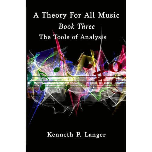 A Theory For All Music: Book Three