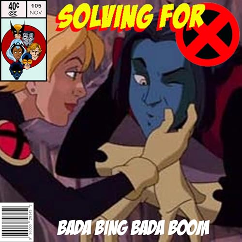 X-Men Evolution: Bada Bing Bada Boom by Unknown