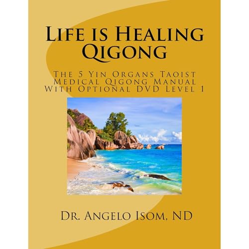 Life is Healing School of Qigong by Dr.Angelo Isom