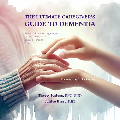 The Ultimate Caregiver's Guide to Dementia