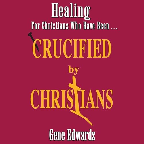 Crucified by Christians